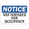 Signmission OSHA Notice, 5" Height, Not Intended For Occupancy Sign, 7" X 5", Landscape OS-NS-D-57-L-15187 - alternate 1